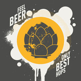Fototapeta Młodzieżowe - Modern graffiti style splash stain sticker with hop emblem icon. Text: feel the beer, only best hops. Vector illustration.