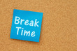 A reminder it is break time message