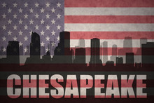 Abstract Silhouette Of The City With Text Chesapeake At The Vintage American Flag
