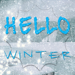 Wall Mural - Quote hello winter on blurred snow landscape