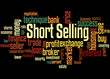 © kalpis - Short Selling,  word cloud concept 6
