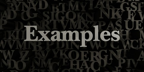 Wall Mural - examples - stock image of 3d rendered metallic typeset headline illustration. can be used for an onl