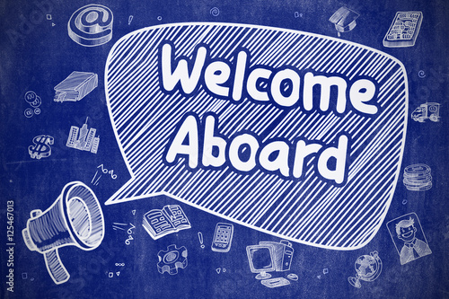 Fotografie, Obraz Welcome Aboard - Doodle Illustration on Blue Chalkboard.