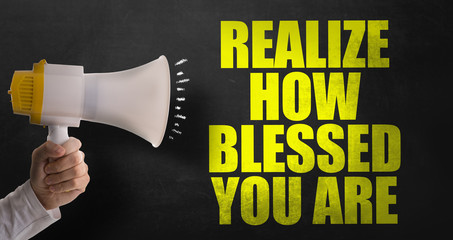 Wall Mural - Realize How Blessed You Are