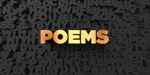 Poems - Gold Text On Black Background - 3D Rendered Royalty Free Stock Picture. This Image Can Be Used For An Online Website Banner Ad Or A Print Postcard.
