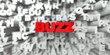 BUZZ -  Red text on typography background - 3D rendered royalty free stock image. This image can be used for an online website banner ad or a print postcard.