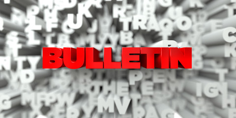 Wall Mural - bulletin - red text on typography background - 3d rendered royalty free stock image. this image can 