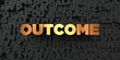 Outcome - Gold text on black background - 3D rendered royalty free stock picture. This image can be used for an online website banner ad or a print postcard.