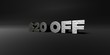 © Chris Titze Imaging - $20 OFF - hammered metal finish text on black studio - 3D rendered royalty free stock photo. This image can be used for an online website banner ad or a print postcard.