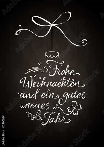 Kalligraphie, Weihnachtskugel - Frohe Weihnachten und ein gutes neues