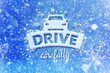 Drive carefully with car symbol, snow automotive graphic background, driving winter background