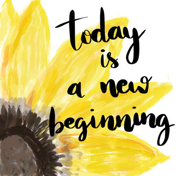 Wall Mural -  - Today is a new beginning hand lettering motivational message