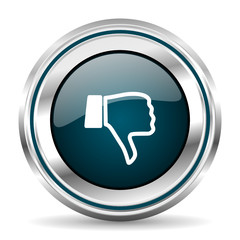 Poster - Dislike vector icon. Chrome border round web button. Silver metallic pushbutton.