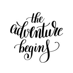 the adventure begins handwritten positive inspirational quote 