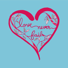 Love Never Fails Romantic Quote In Heart Shape Line Art Illustration Pink On Blue Background | Vintage Graphic Style