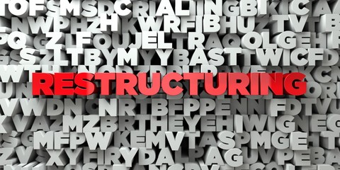 Wall Mural - RESTRUCTURING -  Red text on typography background - 3D rendered royalty free stock image. This image can be used for an online website banner ad or a print postcard.