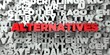 © Chris Titze Imaging - ALTERNATIVES -  Red text on typography background - 3D rendered royalty free stock image. This image can be used for an online website banner ad or a print postcard.