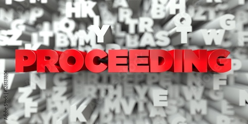 PROCEEDING -  Red text on typography background - 3D rendered royalty free stock image Tableau sur Toile