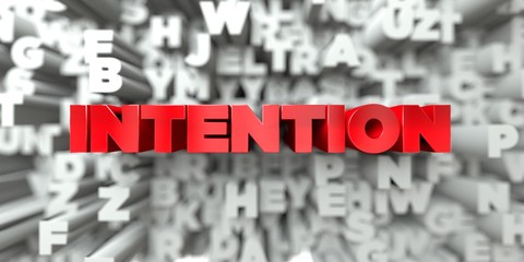 Wall Mural - INTENTION -  Red text on typography background - 3D rendered royalty free stock image. This image can be used for an online website banner ad or a print postcard.