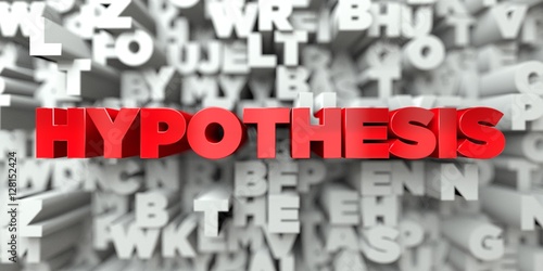 HYPOTHESIS -  Red text on typography background - 3D rendered royalty free stock image. This image can be used for an online website banner ad or a print postcard.
