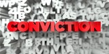 Fototapeta  - CONVICTION -  Red text on typography background - 3D rendered royalty free stock image. This image can be used for an online website banner ad or a print postcard.