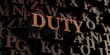 © Chris Titze Imaging - Duty - Wooden 3D rendered letters/message.  Can be used for an online banner ad or a print postcard.