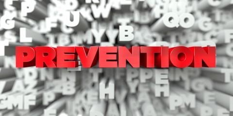 Wall Mural - prevention - red text on typography background - 3d rendered royalty free stock image. this image ca