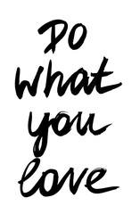 Wall Mural - Handwritten quote. Do what you love