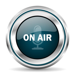 Poster - On air vector icon. Chrome border round web button. Silver metallic pushbutton.