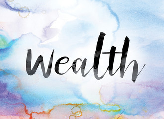 Poster - Wealth Colorful Watercolor and Ink Word Art