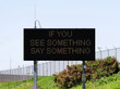 If You See Something Say Something
