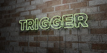 TRIGGER - Glowing Neon Sign On Stonework Wall - 3D Rendered Royalty Free Stock Illustration.  Can Be Used For Online Banner Ads And Direct Mailers..