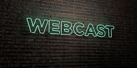 Wall Mural - webcast -realistic neon sign on brick wall background - 3d rendered royalty free stock image. can be