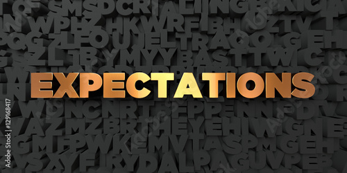 Fotografie, Obraz Expectations - Gold text on black background - 3D rendered royalty free stock picture