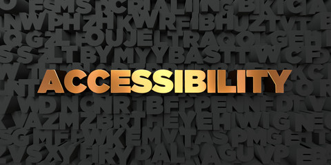 Wall Mural - accessibility - gold text on black background - 3d rendered royalty free stock picture. this image c