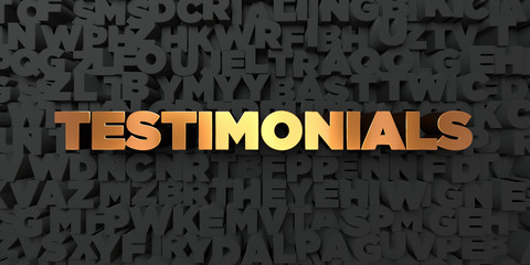Wall Mural - testimonials - gold text on black background - 3d rendered royalty free stock picture. this image ca