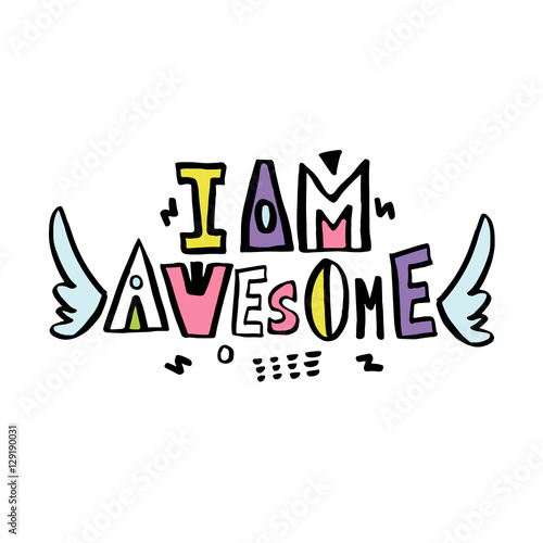 I Am Awesome Expressive Hand Drawn Phrase Perfectly Look On T Shirt Bags Apparel Design Modern Vector Illustration Stock Vector Adobe Stock I Am Awesome Expressive Hand Drawn Phrase Perfectly Look On T Shirt Bags Apparel Design Modern Vector Illustration Stock Vector Adobe Stock