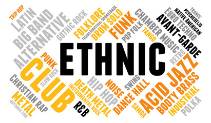 Ethnic. Word cloud, type font, white background. Musical styles.