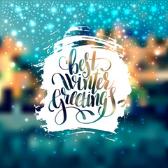 Poster - hand lettering written best winter greetings holiday quote on bl