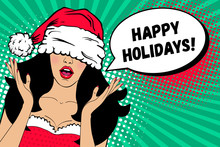 Wow Christmas Girl. Sexy Surprised Woman In Red Santa Claus Hat With Open Mouth And Happy Holidays Speech Bubble. Vector Christmas Background In Pop Art Retro Comic Style. Party Invitation Template.