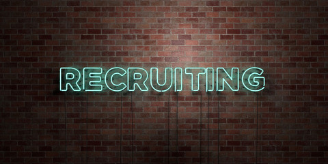 Wall Mural - RECRUITING - fluorescent Neon tube Sign on brickwork - Front view - 3D rendered royalty free stock picture. Can be used for online banner ads and direct mailers..