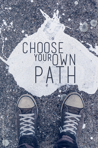 Fotografía Choose your own path motivational quote on urban asphalt backgro
