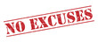 no excuses red stamp on white background