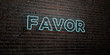 FAVOR -Realistic Neon Sign on Brick Wall background - 3D rendered royalty free stock image. Can be used for online banner ads and direct mailers..