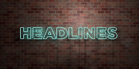 Wall Mural - headlines - fluorescent neon tube sign on brickwork - front view - 3d rendered royalty free stock pi