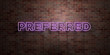 PREFERRED - fluorescent Neon tube Sign on brickwork - Front view - 3D rendered royalty free stock picture. Can be used for online banner ads and direct mailers..