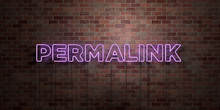 PERMALINK - fluorescent Neon tube Sign on brickwork - Front view - 3D rendered royalty free stock picture. Can be used for online banner ads and direct mailers..