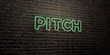 PITCH -Realistic Neon Sign on Brick Wall background - 3D rendered royalty free stock image. Can be used for online banner ads and direct mailers..