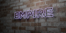 EMPIRE - Glowing Neon Sign On Stonework Wall - 3D Rendered Royalty Free Stock Illustration.  Can Be Used For Online Banner Ads And Direct Mailers..