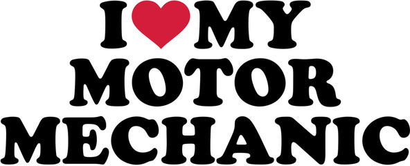 Poster - I love my motor mechanic